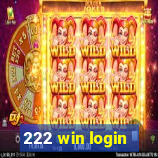 222 win login